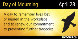 April 28 is the National Day of Mourning
